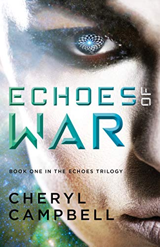 Echoes of War, book one in the Echoes Trilogy