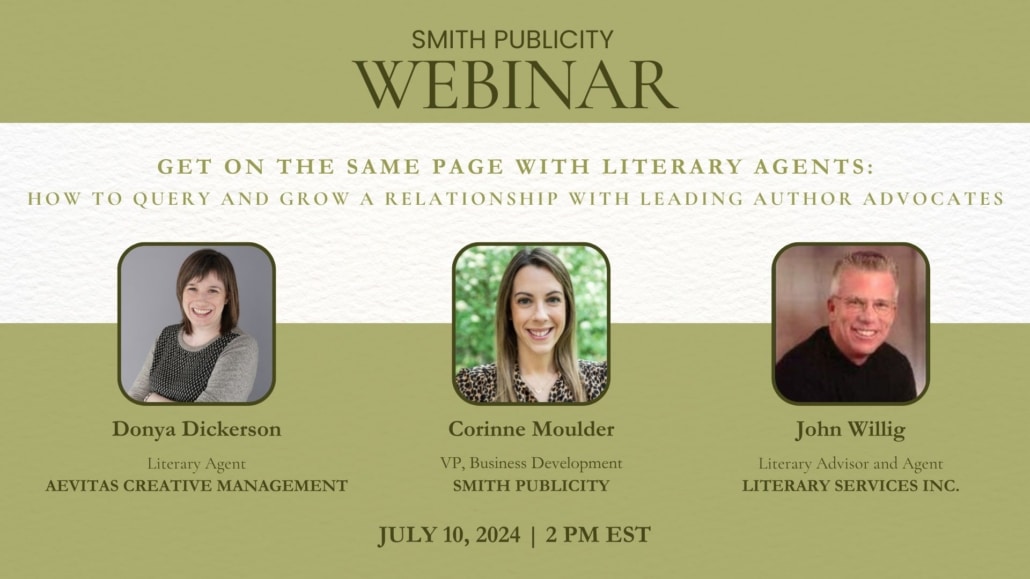 webinar graphic for get on the same page with literary agents featuring donya dickerson corinne moulder and john willig on July 10 at 2pm eastern